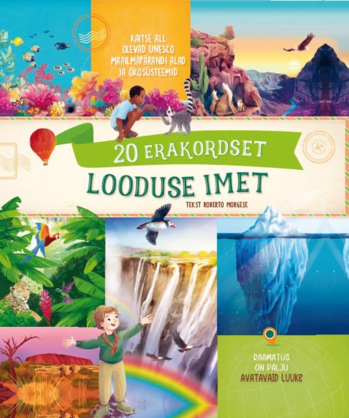 20 erakordset looduse imet Kakskümmend erakordset looduse imet kaanepilt – front cover