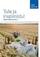 Tule ja inspiroidu! Ideoita Viron-matkalle kaanepilt – front cover