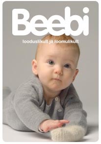 Beebi: looduslikult ja loomulikult Beebiaasta teaberaamat 2018 kaanepilt – front cover