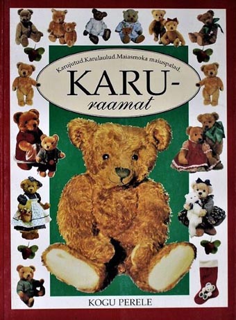 Karuraamat Karujutud, karulaulud, maiasmoka maiuspalad kaanepilt – front cover