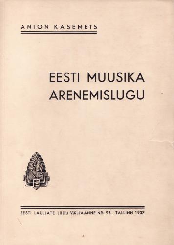 Eesti muusika arenemislugu 160 pildiga ja 60 noodinäitega tekstis kaanepilt – front cover