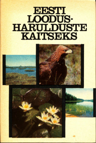 Eesti loodusharulduste kaitseks kaanepilt – front cover