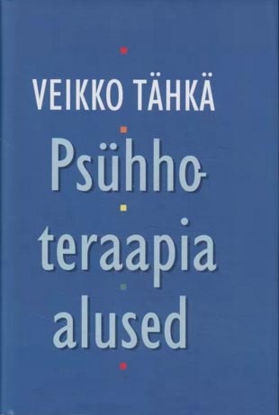 Psühhoteraapia alused psühhoanalüütilise teooria põhjal kaanepilt – front cover