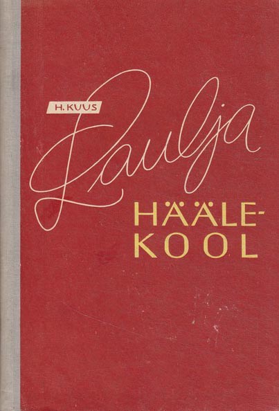 Laulja häälekool Teaduslikud alused ning praktilised ja metoodilised juhendid kaanepilt – front cover