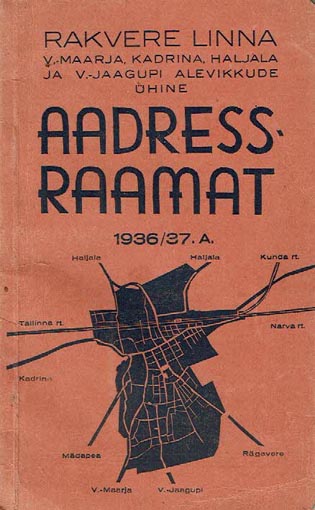 Rakvere linna, Väike-Maarja, Kadrina, Haljala ja Viru-Jaagupi alevikkude ühine aadress-raamat 1936/37. a kaanepilt – front cover