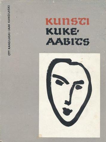 Kunsti kukeaabits Aalgteadmisi kunstist ja kunstiajaloost kaanepilt – front cover