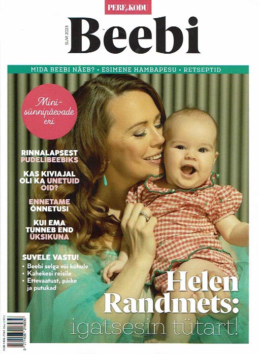 Helen Randmets: igatsesin tütart! Beebi, ajakirja „Pere ja kodu” lisaväljaanne, suvi 2023 kaanepilt – front cover