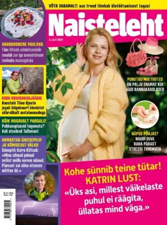 Katrin Lust – kohe sünnib teine tütar Naisteleht, 3. juuli 2024 kaanepilt – front cover