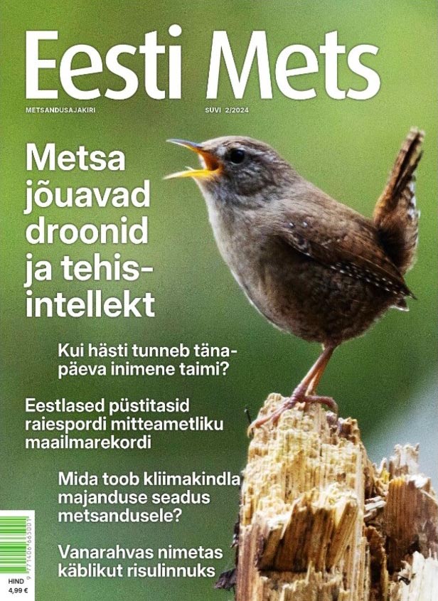 Metsa jõuavad droonid ja tehisintellekt Metsandusajakiri „Eesti Mets”, suvi 2024 kaanepilt – front cover