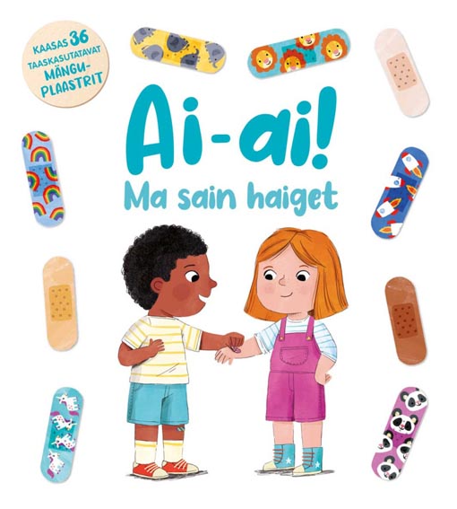 Ai-ai! Ma sain haiget Kaasas 36 taaskasutatavat mänguplaastrit kaanepilt – front cover