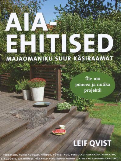 Aiaehitised: majaomaniku suur käsiraamat kaanepilt – front cover