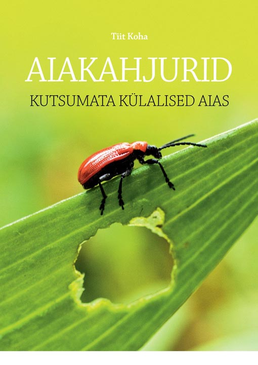 Aiakahjurid: kutsumata külalised aias kaanepilt – front cover