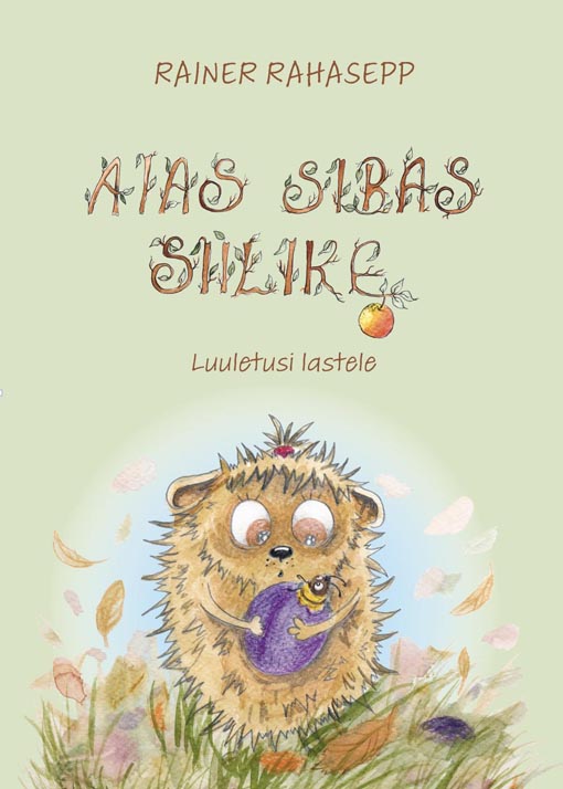 Aias sibas siilike Luuletusi lastele kaanepilt – front cover