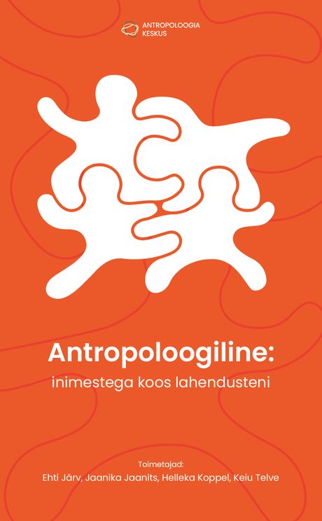 Antropoloogiline: inimestega koos lahendusteni kaanepilt – front cover