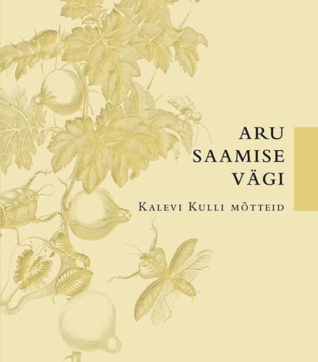 Aru saamise vägi: Kalevi Kulli mõtteid kaanepilt – front cover