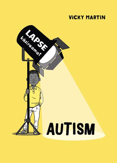 Autism: lapse käsiraamat kaanepilt – front cover