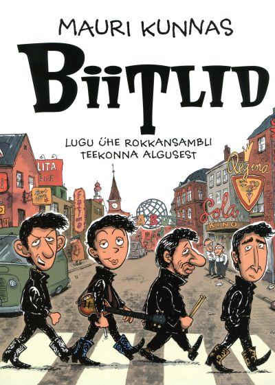 Biitlid: lugu ühe rokkansambli teekonna algusest kaanepilt – front cover