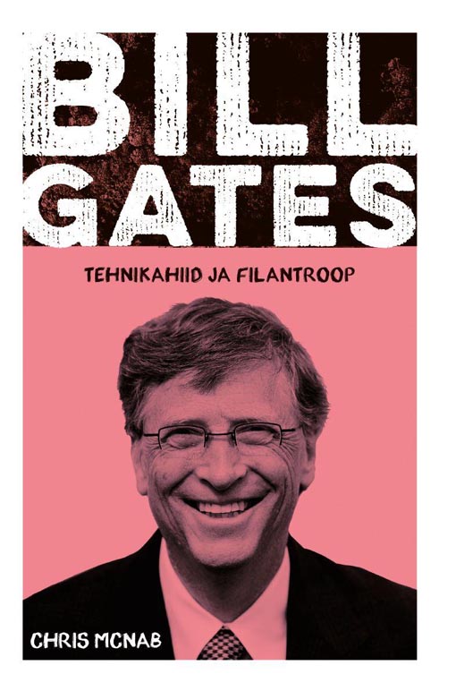 Bill Gates: tehnikahiid ja filantroop kaanepilt – front cover