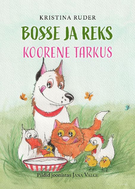 Bosse ja Reks: koorene tarkus kaanepilt – front cover