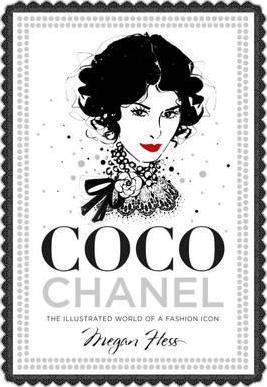 Coco Chanel: The Illustrated World of a Fashion Icon kaanepilt – front cover