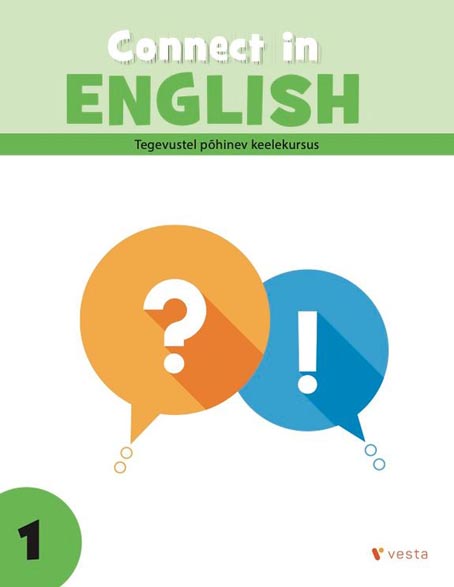 Connect in English 1: tegevustel põhinev keelekursus Connect in English main course book: Grade 1 kaanepilt – front cover