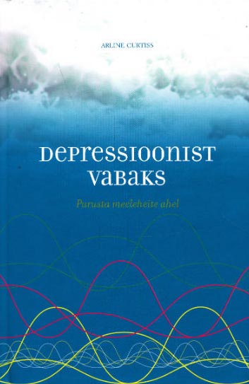 Depressioonist vabaks Purusta meeleheite ahel kaanepilt – front cover