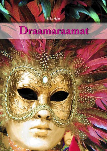 Draamaraamat: draamaõpetuse käsiraamat õpetajatele ja näiteringi juhendajatele kaanepilt – front cover