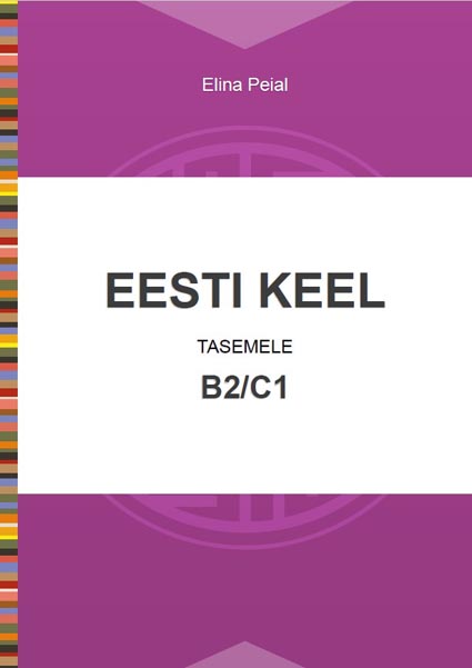 Eesti keel tasemele B2, C1 kaanepilt – front cover