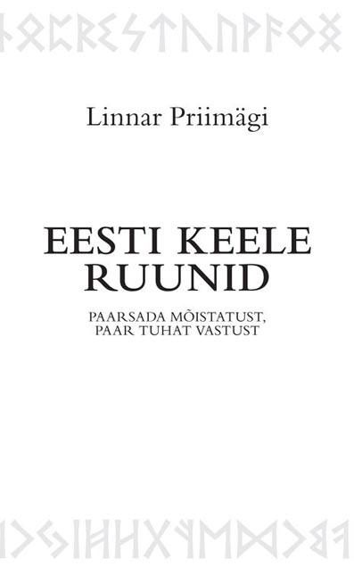 Eesti keele ruunid Paarsada mõistatust, paar tuhat vastust: iseõpik edasijõudnutele kaanepilt – front cover