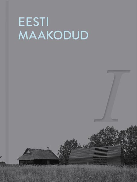 Eesti maakodud: I osa Esimene osa kaanepilt – front cover