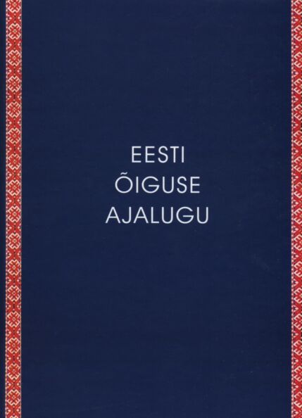 Eesti õiguse ajalugu kaanepilt – front cover