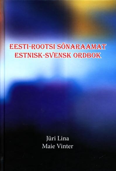 Eesti-rootsi sõnaraamat Estnisk-svensk ordbok kaanepilt – front cover