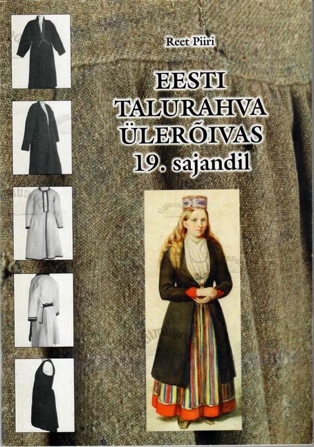 Eesti talurahva ülerõivas 19. sajandil kaanepilt – front cover