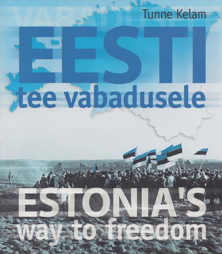 Eesti tee vabadusele Estonia’s way to freedom kaanepilt – front cover