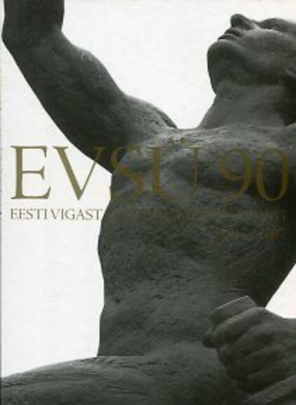 EVSÜ 90: Eesti Vigastatud Sõjameeste Ühing 1917 / 2007 kaanepilt – front cover