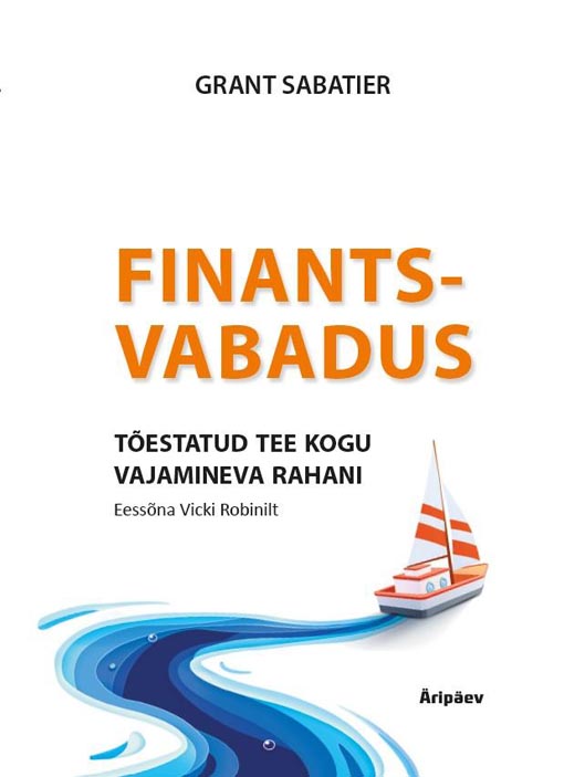 Finantsvabadus: tõestatud tee kogu vajamineva rahani kaanepilt – front cover