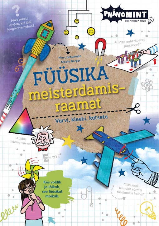 Füüsika meisterdamisraamat: värvi, kleebi, katseta kaanepilt – front cover