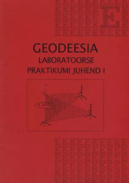 Geodeesia laboratoorse praktikumi juhend I kaanepilt – front cover