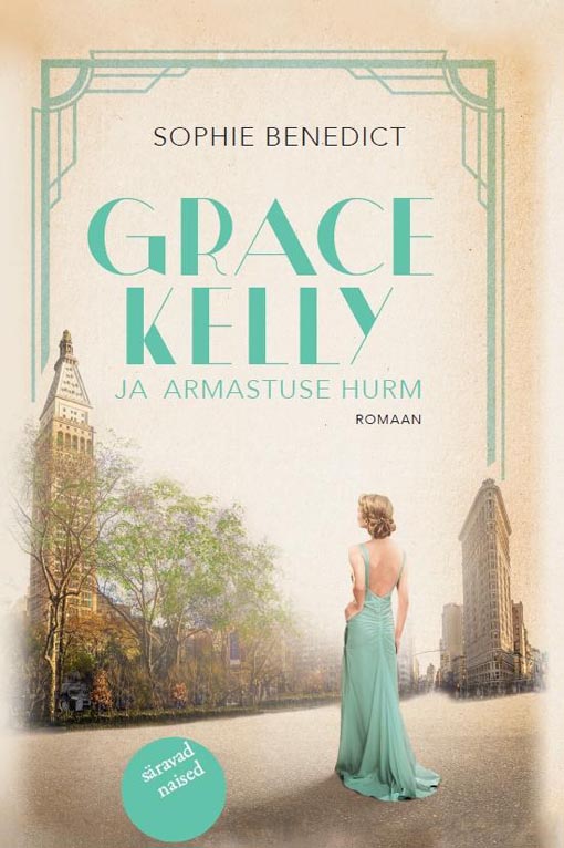 Grace Kelly ja armastuse hurm kaanepilt – front cover