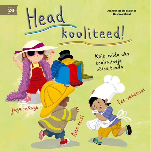 Head kooliteed! Kõik, mida üks koolimineja võiks teada kaanepilt – front cover