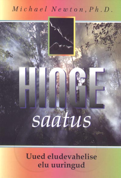 Hinge saatus: uued eludevahelise elu uuringud kaanepilt – front cover