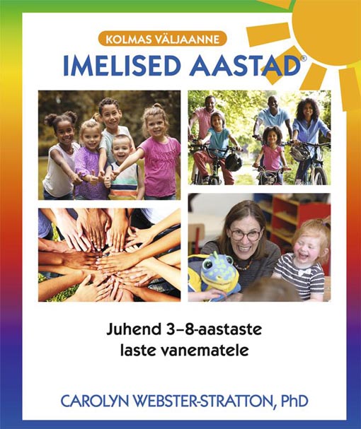 Imelised aastad: juhend 3–8-aastaste laste vanematele kaanepilt – front cover