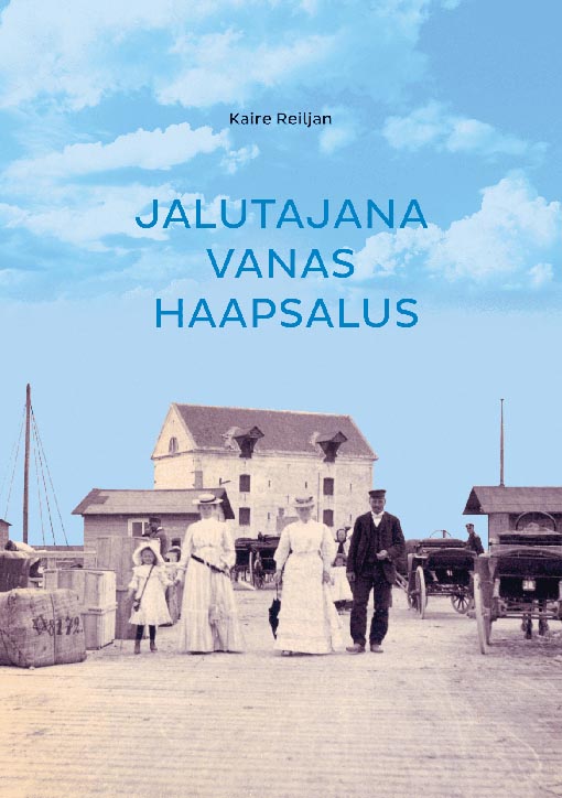 Jalutajana vanas Haapsalus kaanepilt – front cover