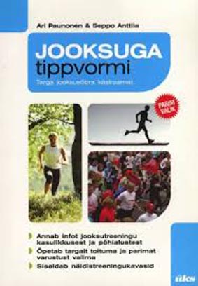 Jooksuga tippvormi: targa jooksusõbra käsiraamat kaanepilt – front cover