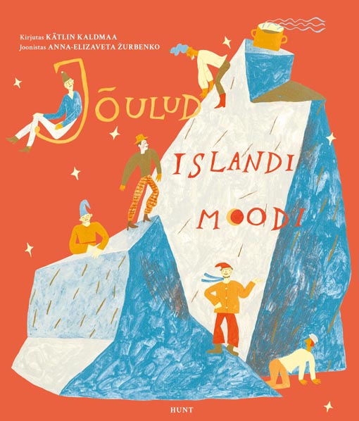 Jõulud Islandi moodi Jõulud Islandi moodi ehk trolliemand Grýla, jõulukass ja kolmteist jõulumehikest kaanepilt – front cover