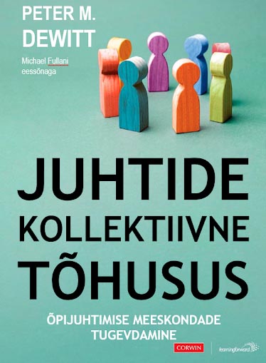 Juhtide kollektiivne tõhusus Õpijuhtimise meeskondade tugevdamine kaanepilt – front cover