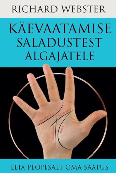 Käevaatamise saladustest algajatele Leia peopesalt oma saatus kaanepilt – front cover