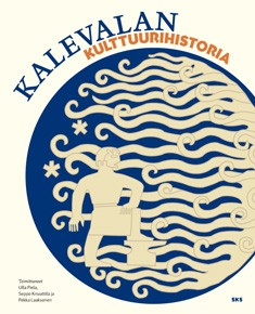 Kalevalan kulttuurihistoria kaanepilt – front cover