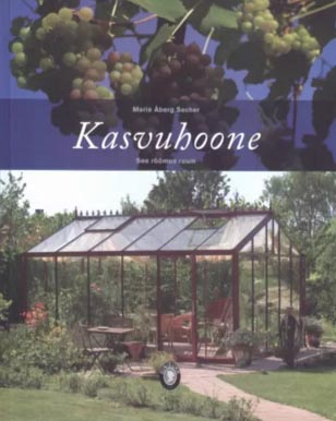 Kasvuhoone: see rõõmus ruum kaanepilt – front cover