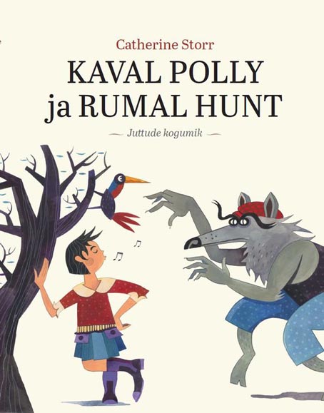 Kaval Polly ja rumal hunt: juttude kogumik kaanepilt – front cover